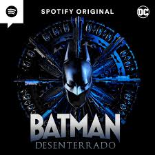 Batman desenterrado podcast